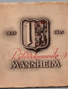 Bilddokumente Mannheim , 1933 - 1945 , Ortsgeschichte - Görlitz