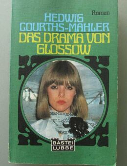 H. Courths-Mahler: Das Drama von Glossow - Münster