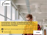Innovative:r Grafik- & Mediendesigner:in (m/w/d) für visuelle Kommunikation von technischem Produkt - Karlsruhe
