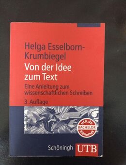 Von der Idee zum Text (3. Aufl.) - Buch von Helga Esselborn-Krumbiegel - Essen