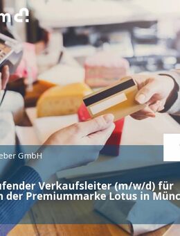 Mitverkaufender Verkaufsleiter (m/w/d) für Neuwagen der Premiummarke Lotus in München - München