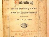 „Gutenberg und die Bedeutung der Buchdruckerkunst“ 1900,  von Jakob Nover - Dresden