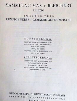 Sammlung Max v. Bleichert - Leipzig - Zweiter Teil, Kunstgewerbe / Gemälde alter Meister : Dezember 1931, Rudolph Lepke's Kunst-Auctions-Haus - Katalog 2049 - Sinsheim Zentrum
