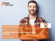 Aushilfe Warenverräumung (m/w/d) Minijob - Rottach-Egern