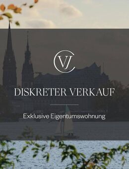 SECRET SALE: HIER LIEGT IHNEN DIE ALSTER ZU FÜSSEN - EXKLUSIVES WOHNEN MIT WASSERBLICK - Hamburg
