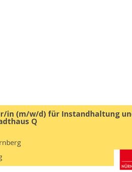 Handwerker/in (w/m/d) für Instandhaltung und Service - Stadthaus Q - Nürnberg