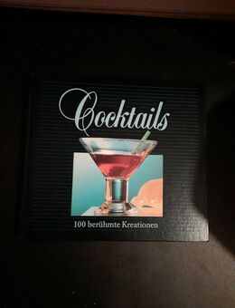 Cocktails 100 berühmte Kreationen - Essen