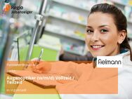 Augenoptiker (w/m/d) Vollzeit / Teilzeit - Ingolstadt