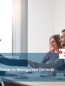 Hauptfilialleiter in Weingarten (m/w/d) - Ravensburg