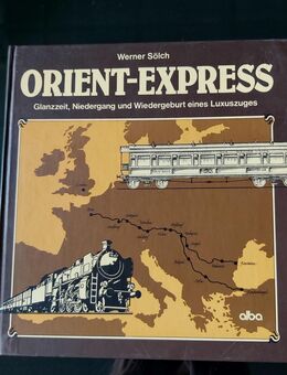 Sammlerbuch "Orient-Express" von Werner Sölch - Simbach (Inn) Zentrum