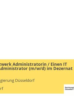 Eine IT Netzwerk Administratorin / Einen IT Netzwerk Administrator (m/w/d) im Dezernat 14 - Düsseldorf