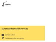 Kunststofftechniker (m/w/d) - Bad Neuenahr-Ahrweiler