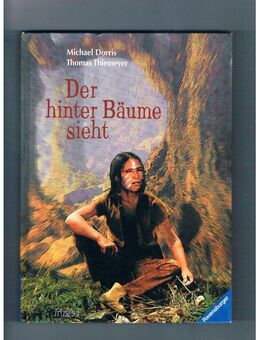 Der hinter Bäume sieht,Dorris/Thiemeyer,Ravensburger Verlag,1998 - Linnich