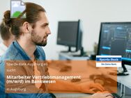 Mitarbeiter Vertriebsmanagement (m/w/d) im Bankwesen - Augsburg