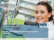 Kaufm. Mitarbeiter*in im Kundenservice (m/w/d) - München