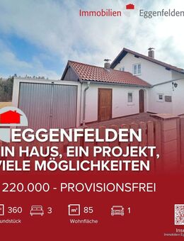 Provisionsfrei - Eggenfelden! Ein Haus, ein Projekt, viele Möglichkeiten (240417) - Eggenfelden