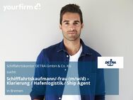Schifffahrtskaufmann/-frau (m/w/d) – Klarierung / Hafenlogistik / Ship Agent - Bremen