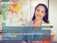 Praktikum im Bereich Sportwissenschaften und Pädagogik - Berlin