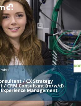 (Senior) Consultant / CX Strategy Consultant / CRM Consultant (m/w/d) - Customer Experience Management - Berlin Mitte