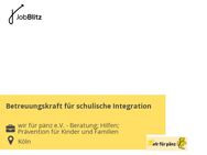 Betreuungskraft für schulische Integration - Köln