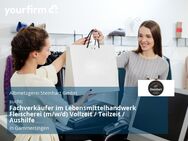 Fachverkäufer im Lebensmittelhandwerk Fleischerei (m/w/d) Vollzeit / Teilzeit / Aushilfe - Gammertingen