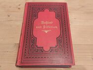 Rußland und Sibirien. 2 Bände, 1881, von H. v. Lankenau und L. v. d. Oelsnitz. Leipzig. Verlag von Otto Spamer - Schwabach