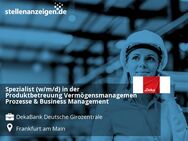 Spezialist (w/m/d) in der Produktbetreuung Vermögensmanagement - Prozesse & Business Management - Frankfurt (Main)
