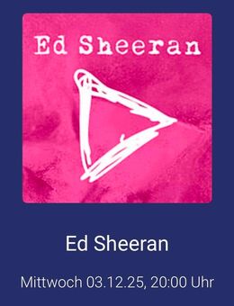 2 x Sitzplatz Tickets Ed Sheeran 03.12.25 Olympiahalle München - Grabfeld