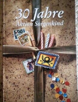 30 Jahre Aktion Sorgenkind als Jahresbuch - Rees