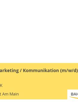 Referent Marketing / Kommunikation (m/w/d) - Frankfurt (Main)