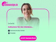 Kalkulator (m/w/d) für den Gleisbau - Dresden