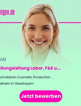 Abteilungsleitung Labor, F&E und Fachproduktion (m/w/d) - Weilheim (Oberbayern)