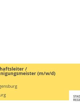 Hauswirtschaftsleiter / Gebäudereinigungsmeister (m/w/d) - Regensburg