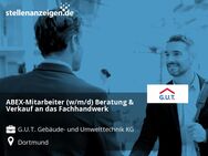 ABEX-Mitarbeiter (w/m/d) Beratung & Verkauf an das Fachhandwerk - Dortmund