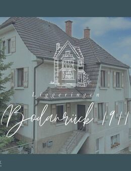 Bodanrück 1911 - Projektchance mit Geschichte & Potenzial mitten in Radolfzell-Liggeringen - Radolfzell (Bodensee)