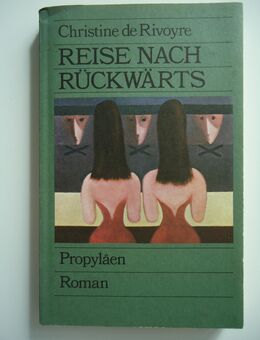 Christine de Rivoyre - Reise nach Rückwärts - Freilassing