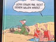 Wenn Erwin mal nicht seinen Willen kriegt ... von Uli Stein Cartoons Großformat - Essen