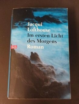 Im ersten Licht des Morgens von Jacqui Lofthouse (Roman - Taschenbuch) - Essen