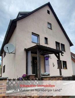 Preiswertes Zweifamilienhaus in Simmelsdorf/Hüttenbach mit Garten und Nebengebäuden - Simmelsdorf