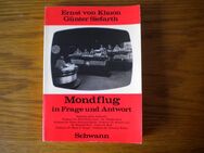 Mondflug in Frage und Antwort,Ernst von Khuon/Günter Siefarth,Schwann Verlag,1969 - Linnich