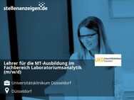 Lehrer für die MT-Ausbildung im Fachbereich Laboratoriumsanalytik (m/w/d) - Düsseldorf