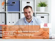 Kaufmännischer Mitarbeiter (m/w/d) im Bereich Billing / Mandantencontrolling in München - München