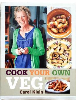 CAROL KLEIN´s Gartenratgeber & Kochbuch | DIY | - englisch - München