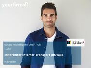 Mitarbeiter Interner Transport (m/w/d) - Dresden