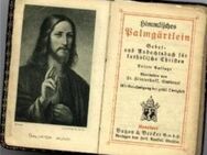 Himmlisches Palmgärtlein. Gebet- Und Andachtsbuch Für Katholische Christen - Sigmaringen