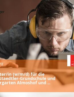 Hausmeister/in (w/m/d) für die Friedrich-Staedtler-Grundschule und den Kindergarten Almoshof und Buch - Nürnberg