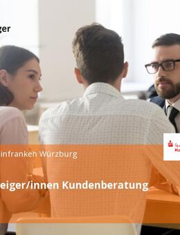 Quereinsteiger/innen Kundenberatung (m/w/d) - Würzburg