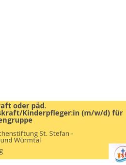 Päd. Fachkraft oder päd. Ergänzungskraft/Kinderpfleger:in (m/w/d) für Kindergartengruppe - Gräfelfing