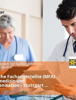 Medizinische Fachangestellte (MFA) für Suchtmedizin und Praxisorganisation - Stuttgart Gesundheits- und Krankenpfleger/Altenpfleger (m/w/d) - Stuttgart