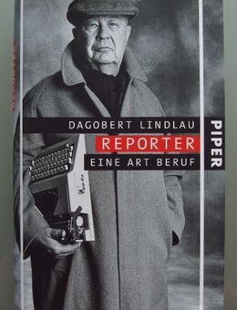 Dagobert Lindlau: Reporter: Eine Art Beruf. - Münster